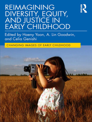cover image of Reimagining Diversity, Equity, and Justice in Early Childhood